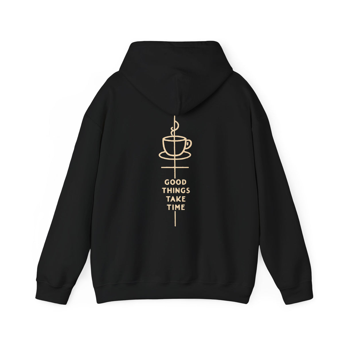 Sudadera con capucha "Las cosas buenas llevan tiempo"