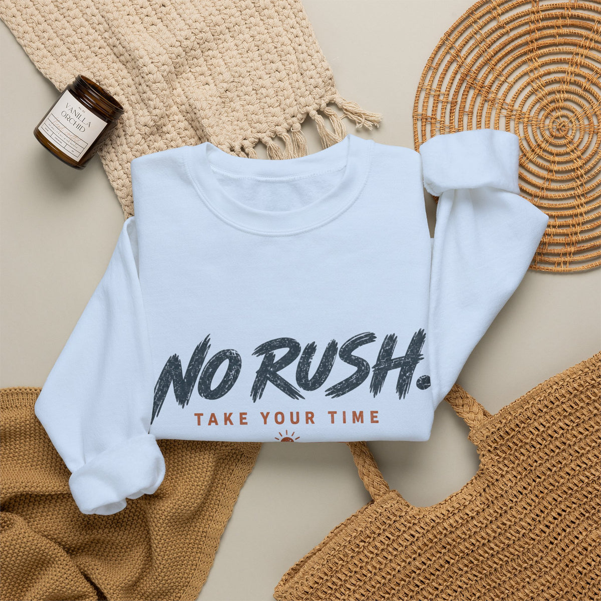 Copy of No Rush Sweatshirt