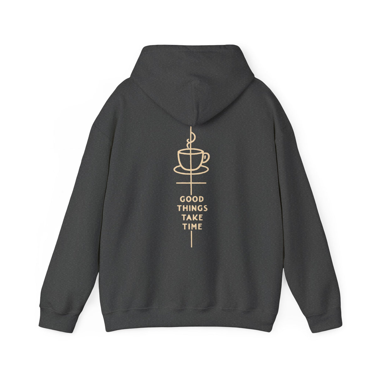 Sudadera con capucha "Las cosas buenas llevan tiempo"