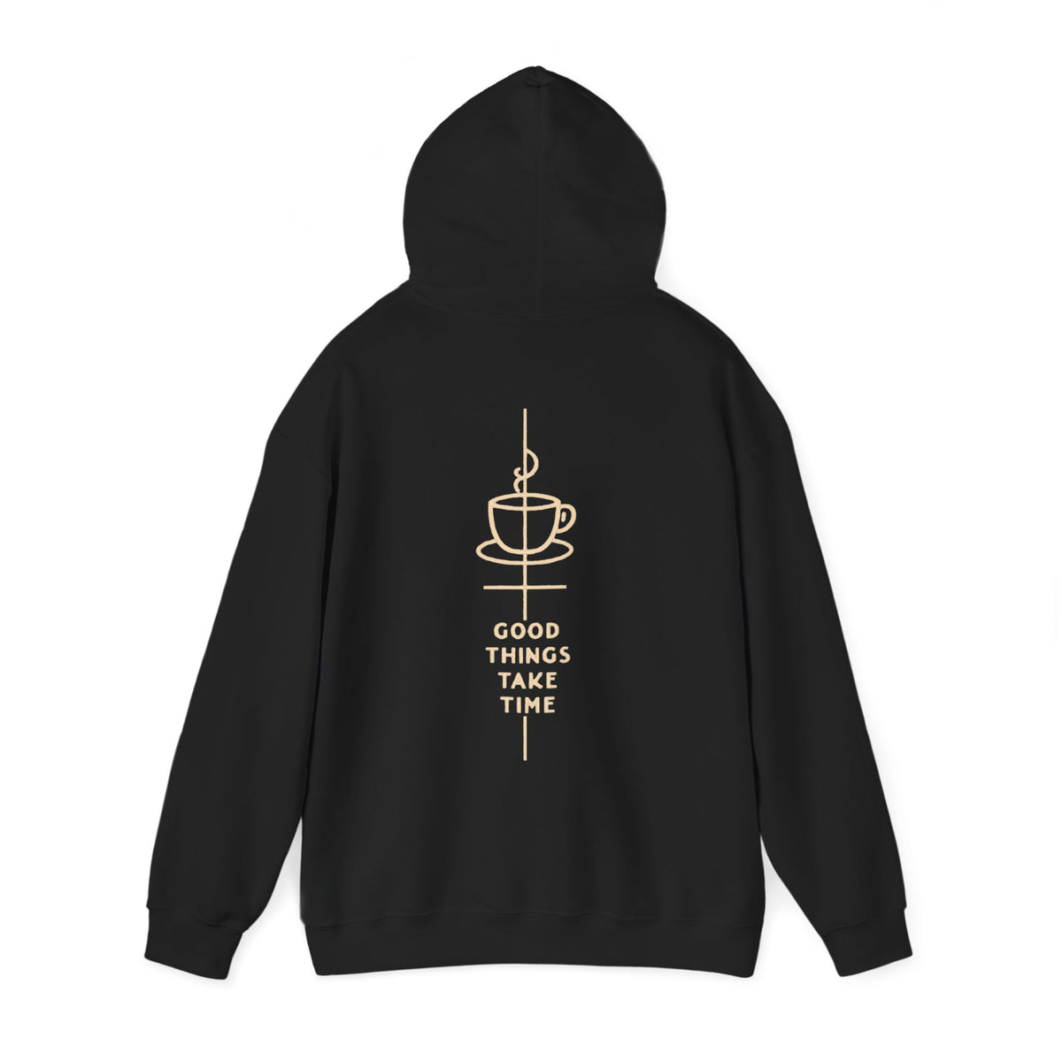 Sudadera con capucha "Las cosas buenas llevan tiempo"